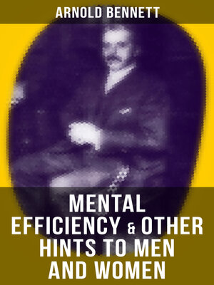 cover image of MENTAL EFFICIENCY & OTHER HINTS TO MEN AND WOMEN